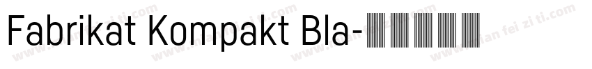Fabrikat Kompakt Bla字体转换